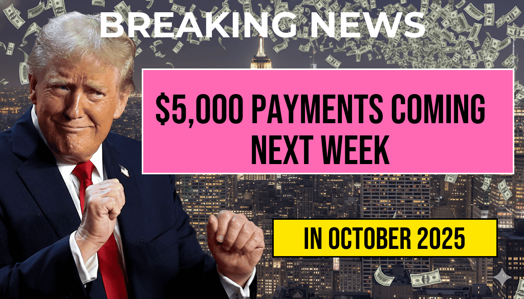 $5,000 Payments Set to Arrive in Bank Accounts Next Week for Eligible Recipients