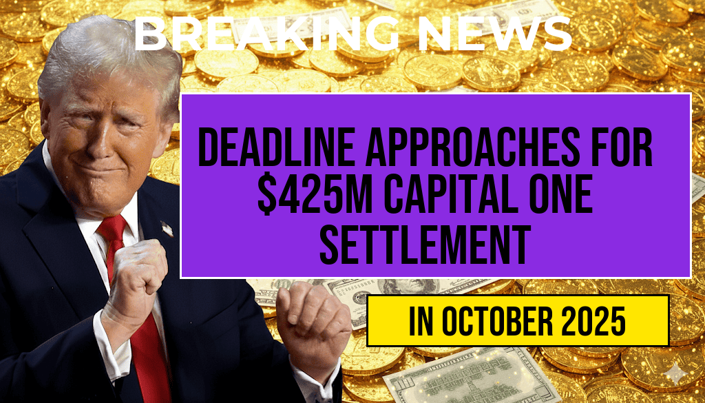 Approaching Deadline for $425M Capital One Settlement: Steps to Apply