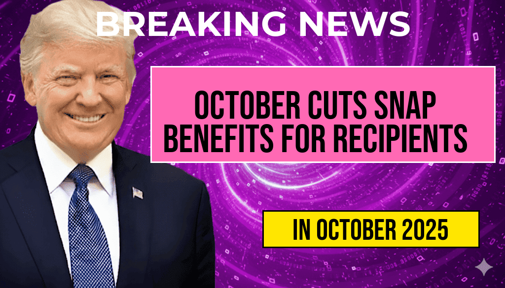 October Overhaul to Eliminate SNAP Benefits for Recipients
